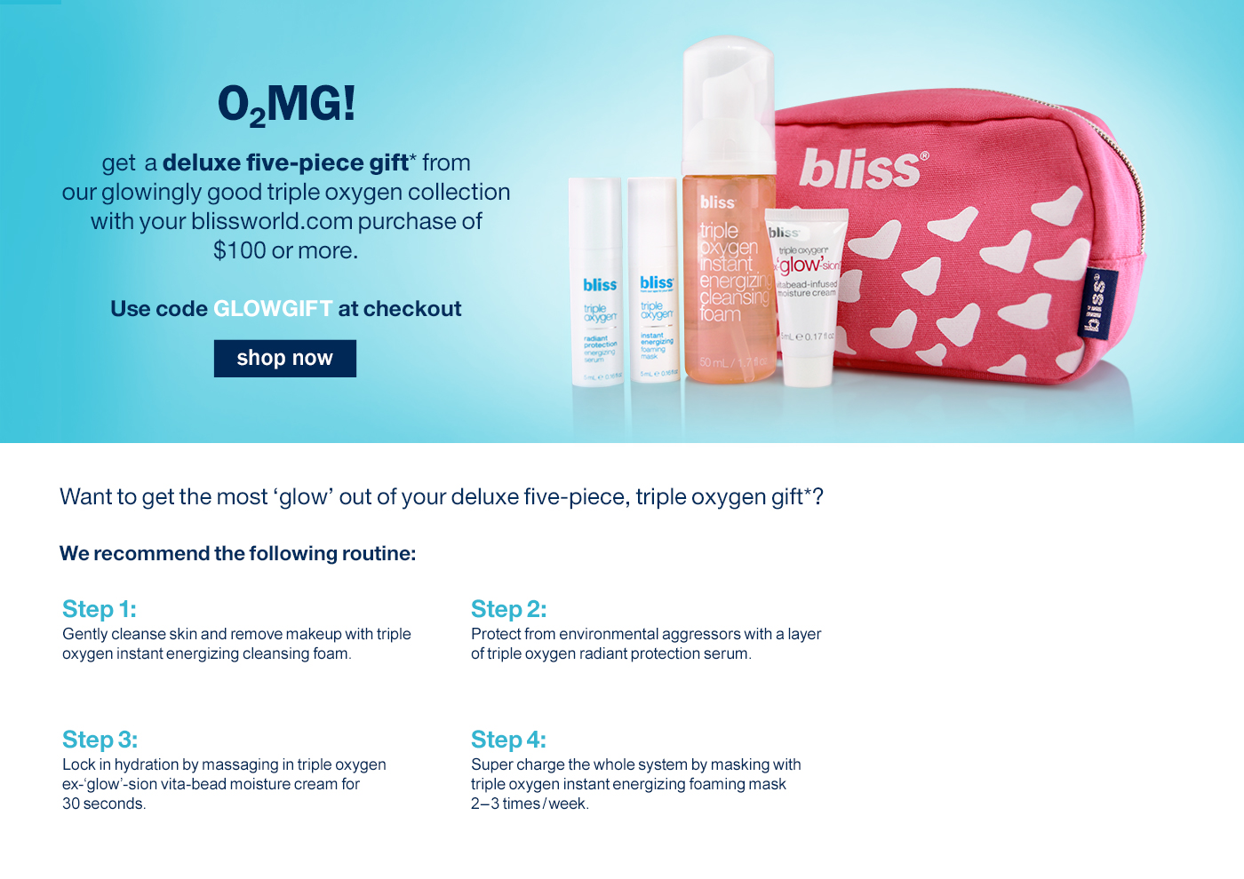 Receive a free 5-piece bonus gift with your $100 Bliss purchase